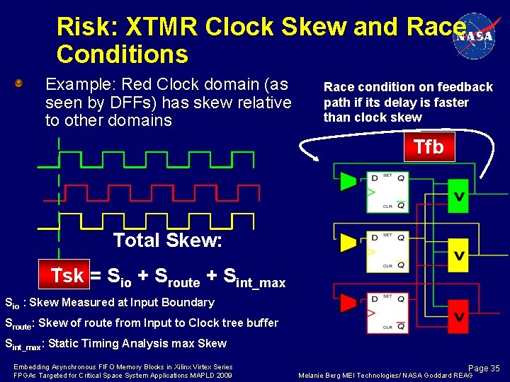 Risk: XTMR Clock Skew and Race Conditions Example: Red Clock domain (as seen by