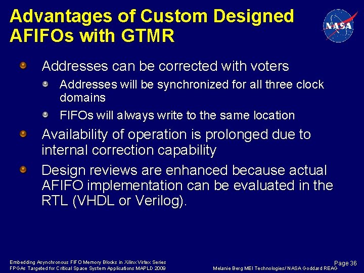 Advantages of Custom Designed AFIFOs with GTMR Addresses can be corrected with voters Addresses