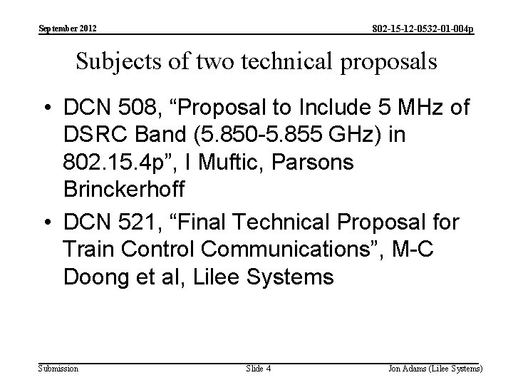 802 -15 -12 -0532 -01 -004 p September 2012 Subjects of two technical proposals