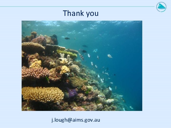 Thank you j. lough@aims. gov. au 