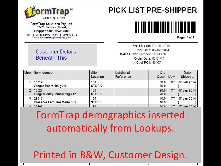 Form. Trap demographics inserted automatically from Lookups. Printed in B&W, Customer Design. 