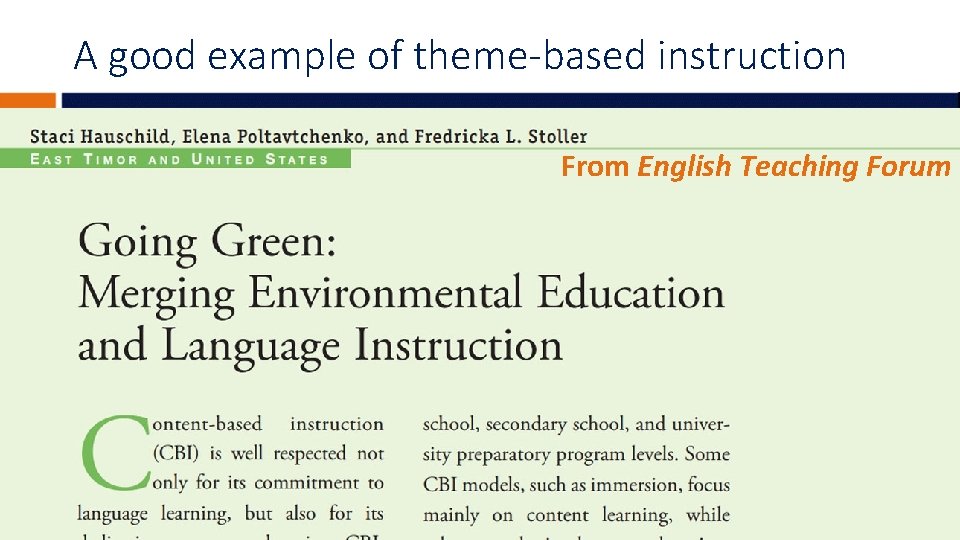 A good example of theme-based instruction From English Teaching Forum 