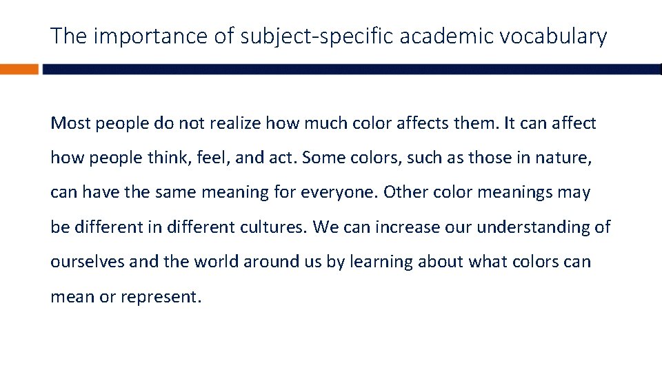 The importance of subject-specific academic vocabulary Most people do not realize how much color