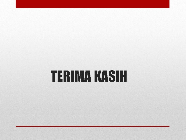 TERIMA KASIH 