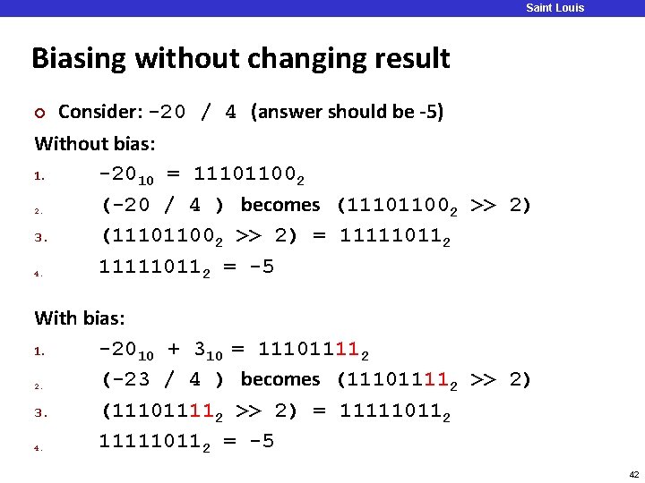 Saint Louis University Biasing without changing result Consider: -20 / 4 (answer should be