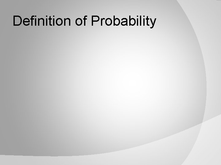 Definition of Probability 