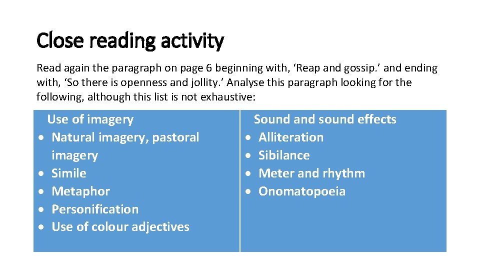 Close reading activity Read again the paragraph on page 6 beginning with, ‘Reap and