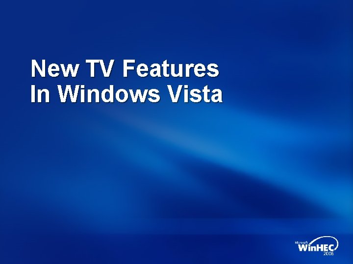 New TV Features In Windows Vista 