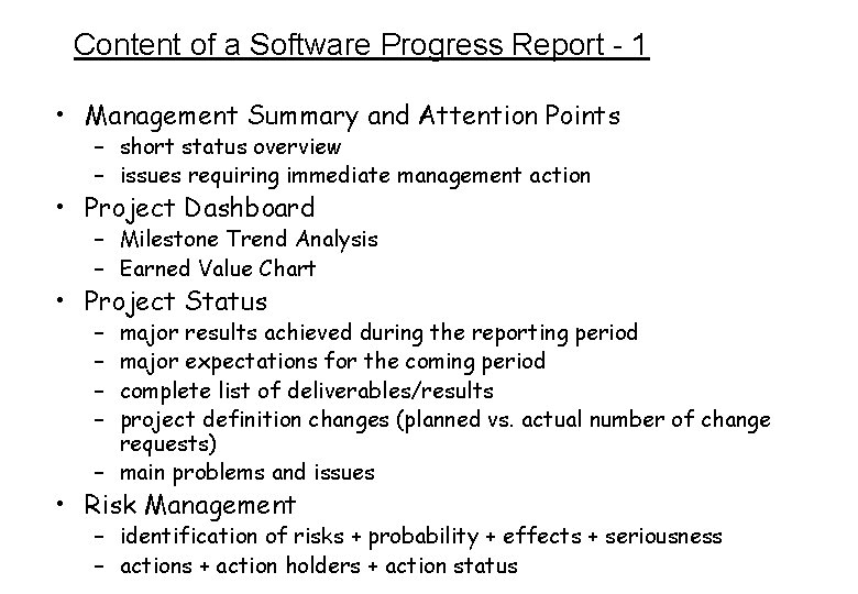 Content of a Software Progress Report - 1 • Management Summary and Attention Points