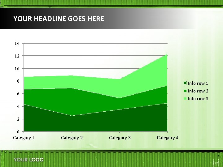 YOUR HEADLINE GOES HERE 14 12 10 8 Info row 1 Info row 2