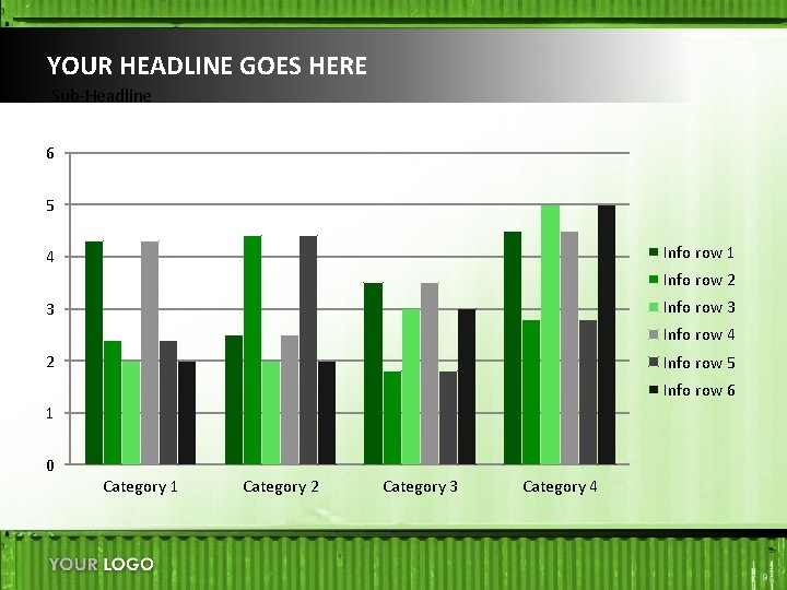 YOUR HEADLINE GOES HERE Sub-Headline 6 5 Info row 1 4 Info row 2