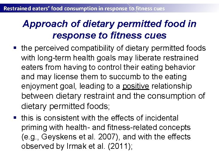 Restrained eaters’ food consumption in response to fitness cues Approach of dietary permitted food