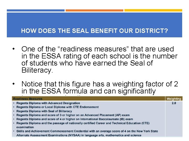 HOW DOES THE SEAL BENEFIT OUR DISTRICT? • One of the “readiness measures” that