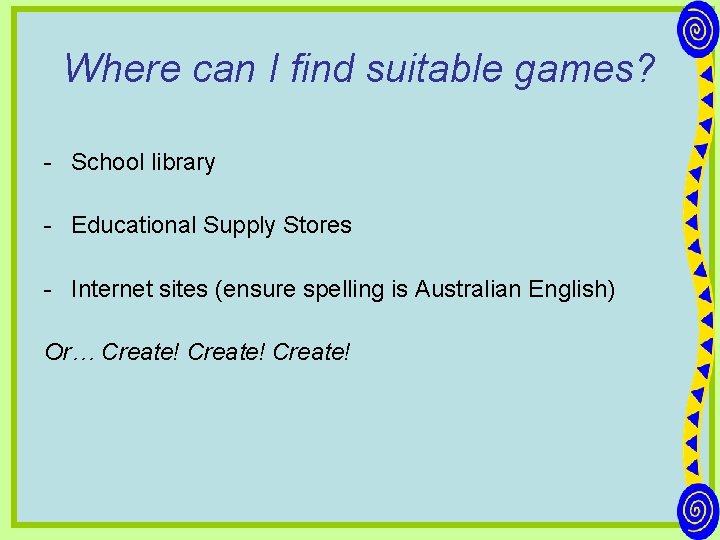 Where can I find suitable games? - School library - Educational Supply Stores -