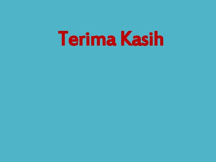 Terima Kasih 