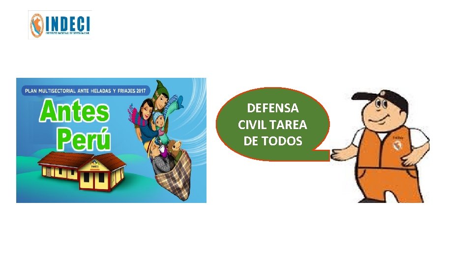 DEFENSA CIVIL TAREA DE TODOS 