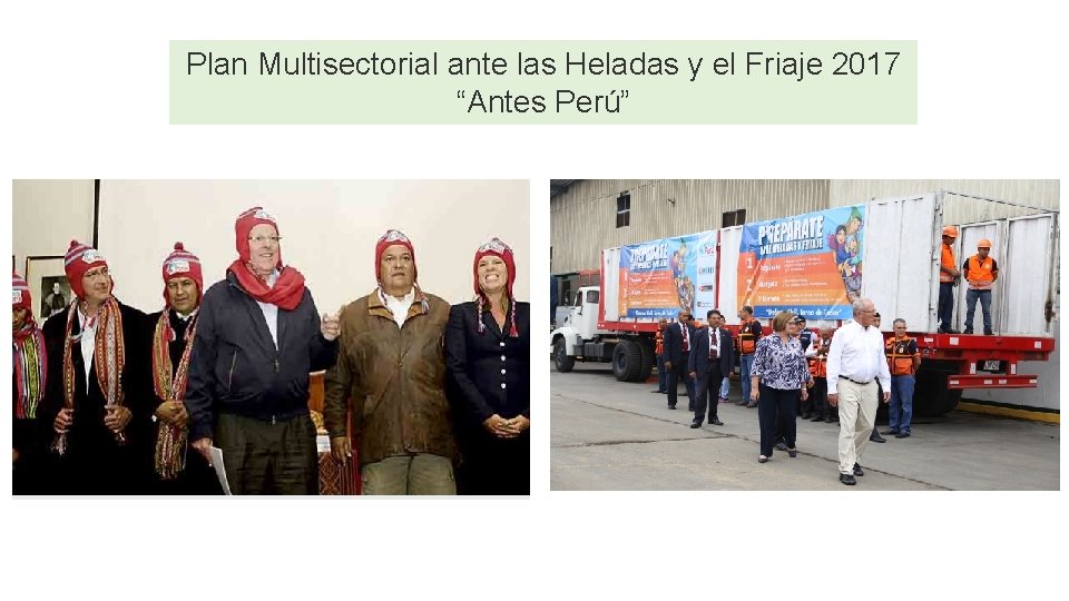 Plan Multisectorial ante las Heladas y el Friaje 2017 “Antes Perú” 