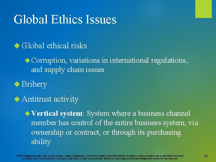 Global Ethics Issues Global ethical risks Corruption, variations in international regulations, and supply chain
