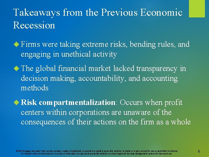 Takeaways from the Previous Economic Recession Firms were taking extreme risks, bending rules, and