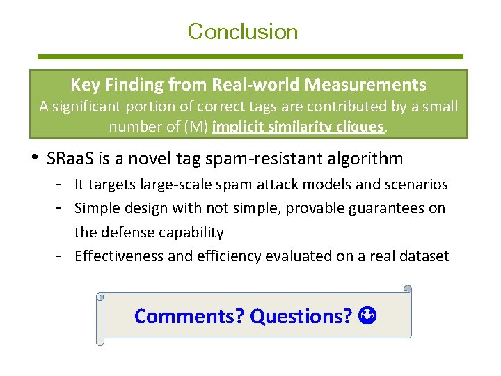 Conclusion Key Finding from Real-world Measurements A significant portion of correct tags are contributed