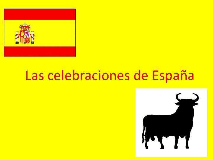 Las celebraciones de España 