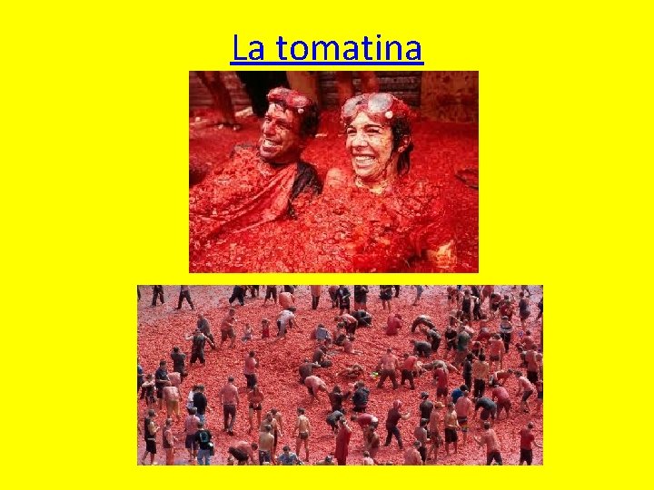 La tomatina 