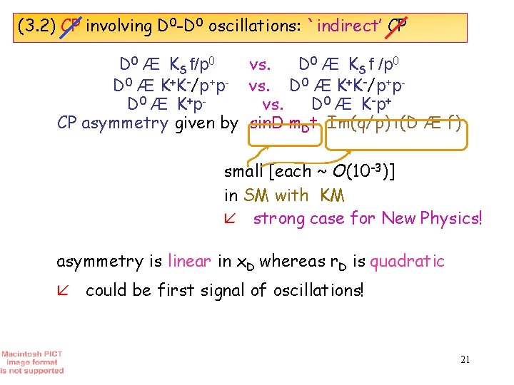 (3. 2) CP involving D 0 -D 0 oscillations: `indirect’ CP D 0 Æ