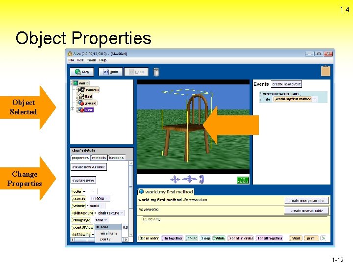 1. 4 Object Properties Object Selected Change Properties 1 -12 1. 4 Object Properties Object Selected Change Properties 1 -12