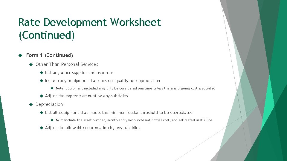 Rate Development Worksheet (Continued) Form 1 (Continued) Other Than Personal Services List any other