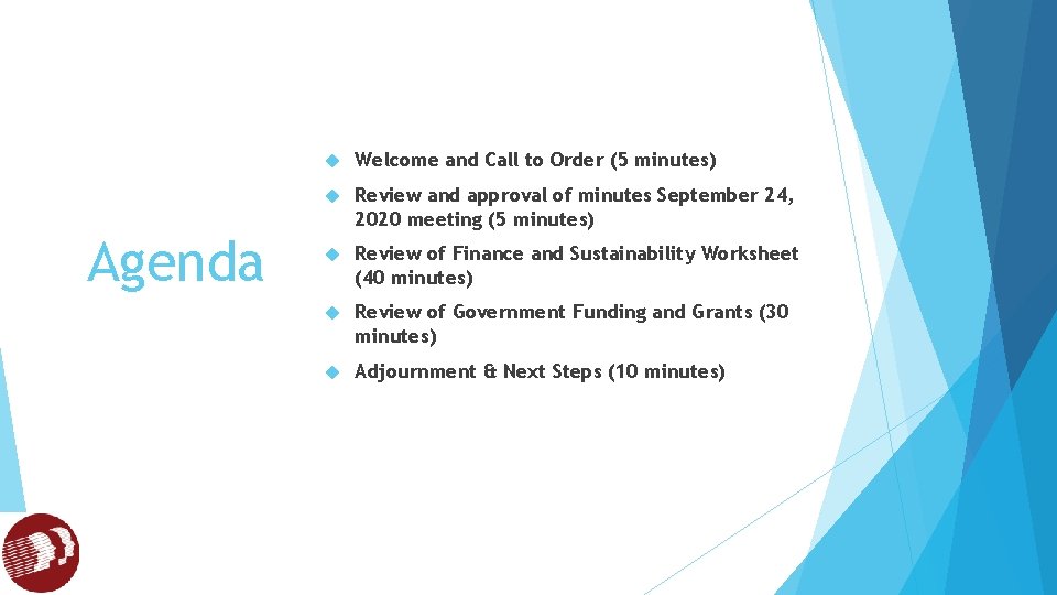 Agenda Welcome and Call to Order (5 minutes) Review and approval of minutes September