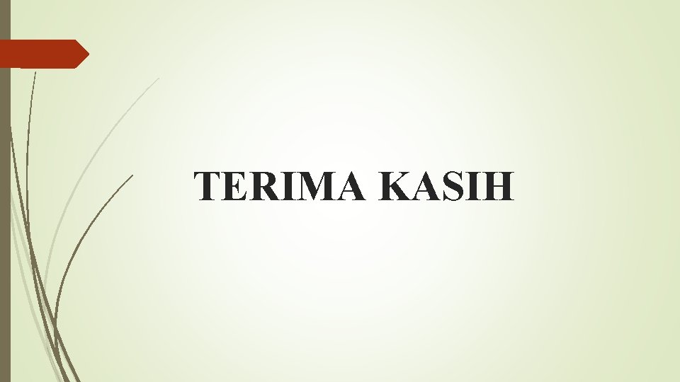 TERIMA KASIH 