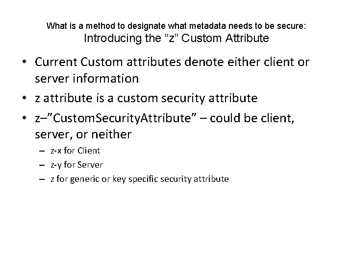 What is a method to designate what metadata needs to be secure: Introducing the