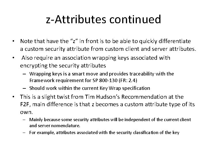 z-Attributes continued • Note that have the “z” in front is to be able