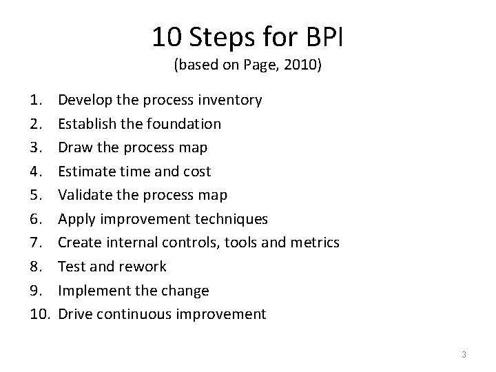 10 Steps for BPI (based on Page, 2010) 1. 2. 3. 4. 5. 6.