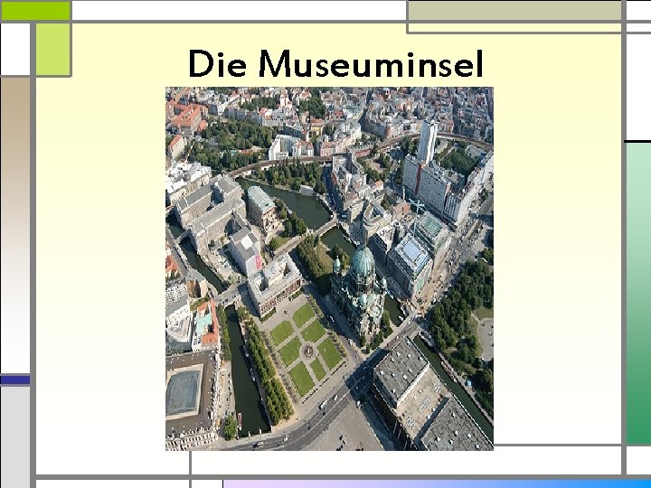 Die Museuminsel 