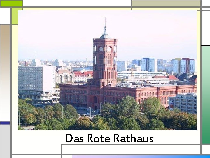 Das Rote Rathaus 