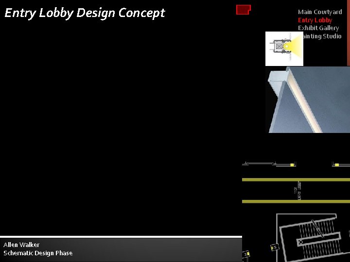 Entry Lobby Design Concept Allen Walker Schematic Design Phase Main Courtyard Entry Lobby Exhibit
