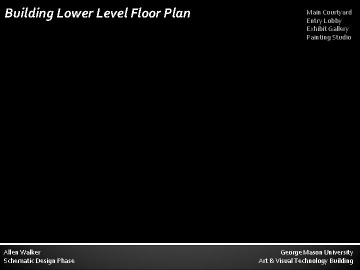 Building Lower Level Floor Plan Allen Walker Schematic Design Phase Main Courtyard Entry Lobby