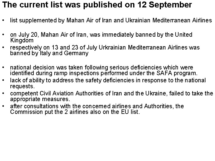 The current list was published on 12 September • list supplemented by Mahan Air