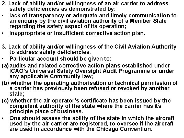 2. Lack of ability and/or willingness of an air carrier to address safety deficiencies