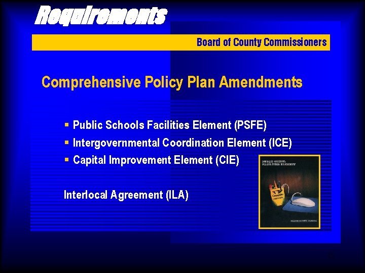 Requirements Board of County Commissioners Comprehensive Policy Plan Amendments § Public Schools Facilities Element