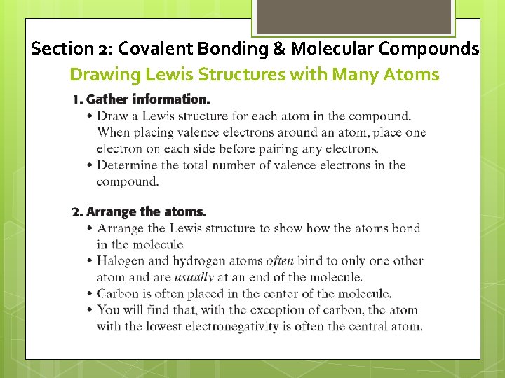 Section 2: Covalent Bonding & Molecular Compounds Drawing Lewis Structures with Many Atoms 