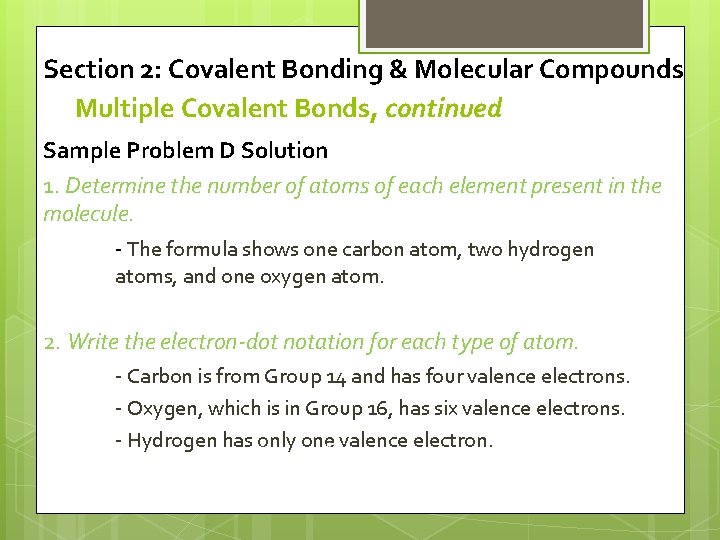 Section 2: Covalent Bonding & Molecular Compounds Multiple Covalent Bonds, continued Sample Problem D