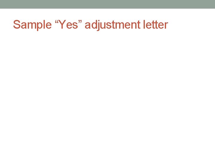 Sample “Yes” adjustment letter 