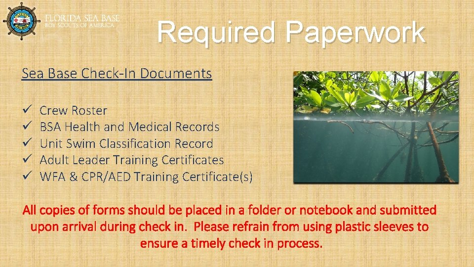 Required Paperwork Sea Base Check-In Documents ü ü ü Crew Roster BSA Health and