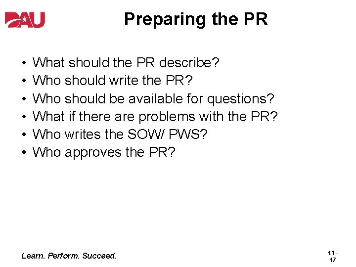 Preparing the PR • • • What should the PR describe? Who should write