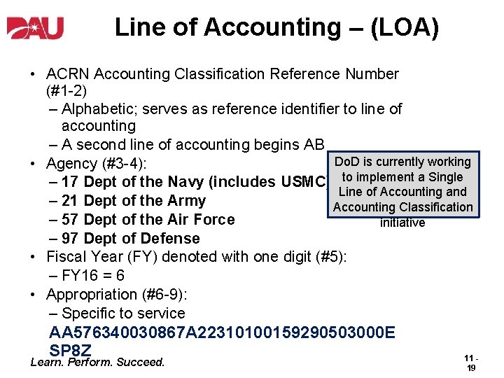 Line of Accounting – (LOA) • ACRN Accounting Classification Reference Number (#1 -2) –