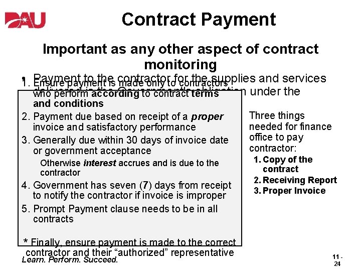 Contract Payment Important as any other aspect of contract monitoring • 1. Ensure Payment