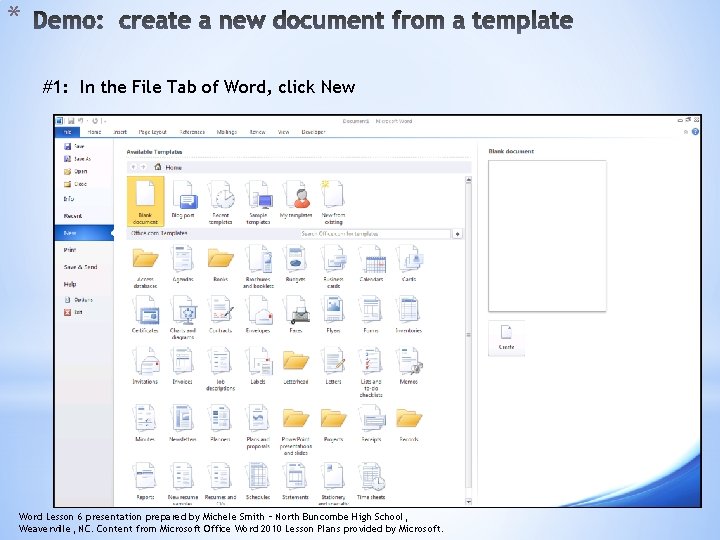 * #1: In the File Tab of Word, click New 7 Word Lesson 6