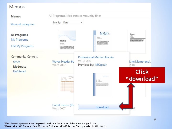 Click “download” 9 Word Lesson 6 presentation prepared by Michele Smith – North Buncombe